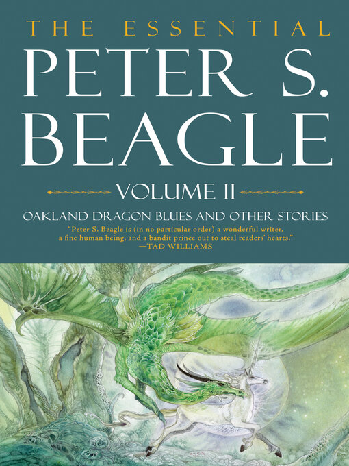 Title details for The Essential Peter S. Beagle, Volume 2 by Peter S. Beagle - Available